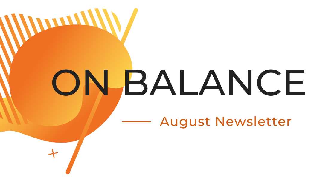 August OnBalance Newsletter